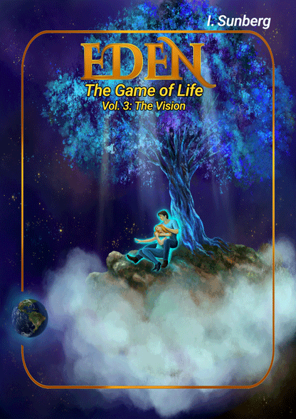 Eden, The Game of Life, Trilogy
