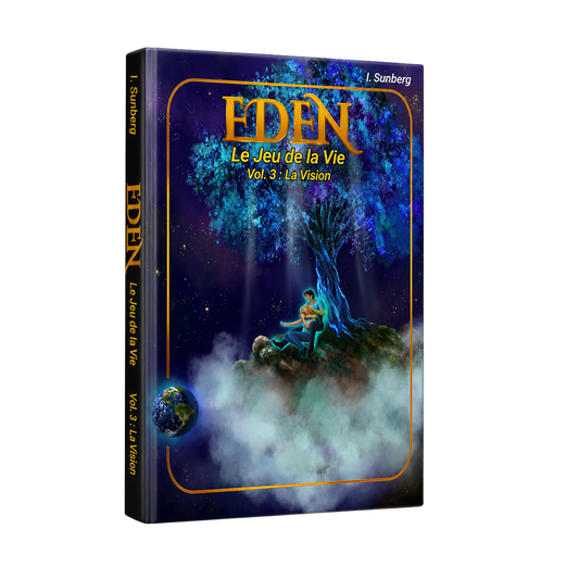 Eden, Le Jeu de la Vie, La Vision, Vol. 3