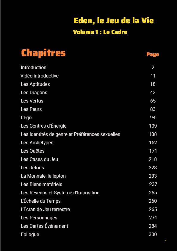Eden, Le Jeu de la Vie, Le Cadre, Vol. 1