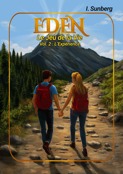 Eden, Le Jeu de la Vie, L'Expérience, Vol. 2